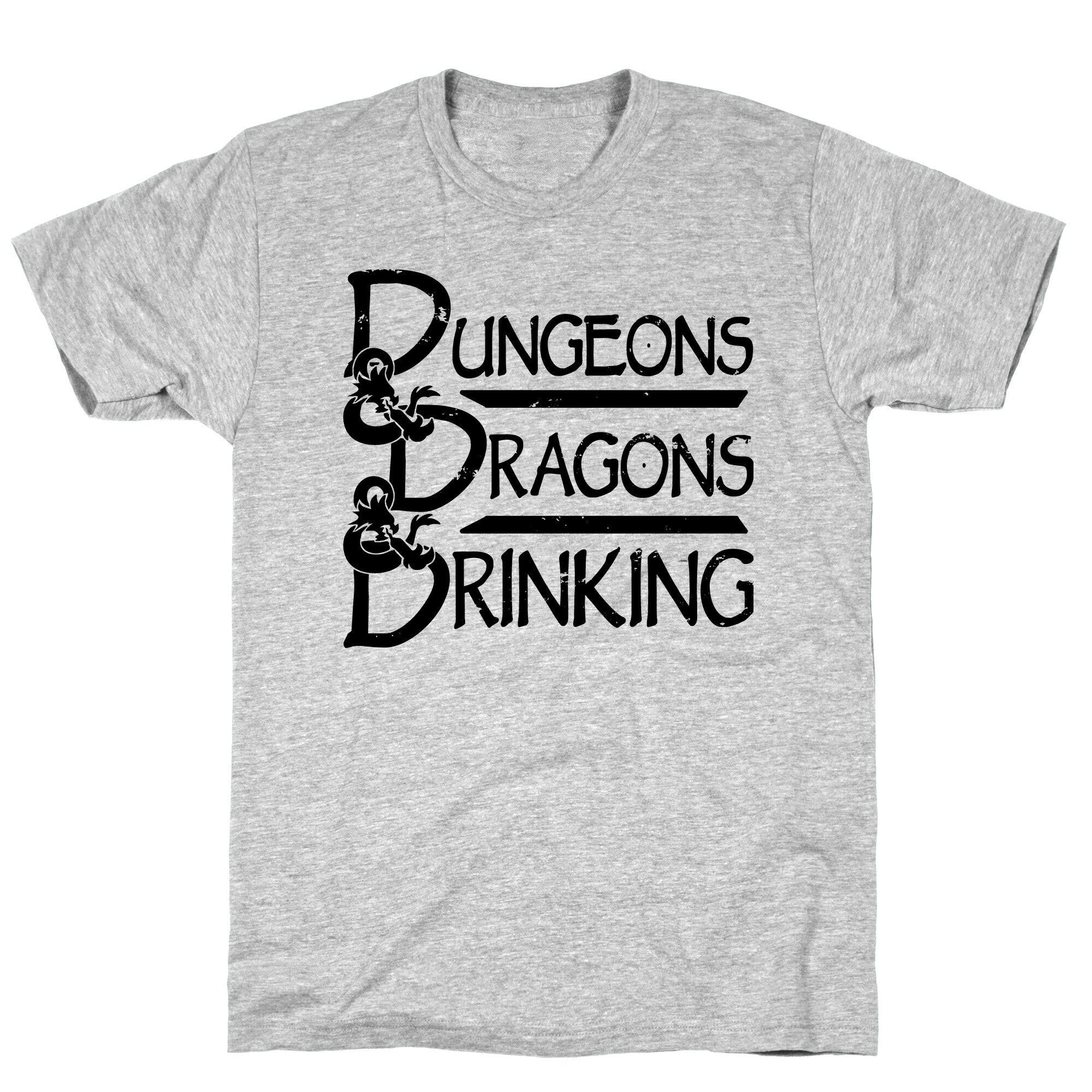 Dungeons & Dragons & Drinking T-Shirt